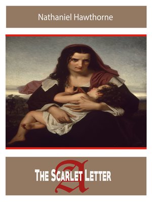 cover image of The Scarlet Letter by Nathaniel Hawthorne